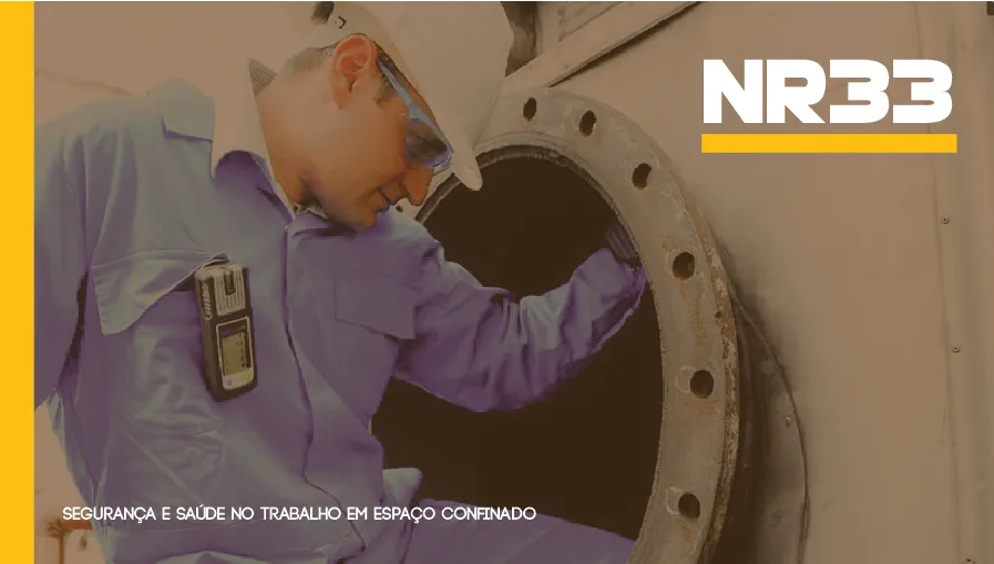 NR 33: Segurança e Saúde no trabalho em Espaço Confinado