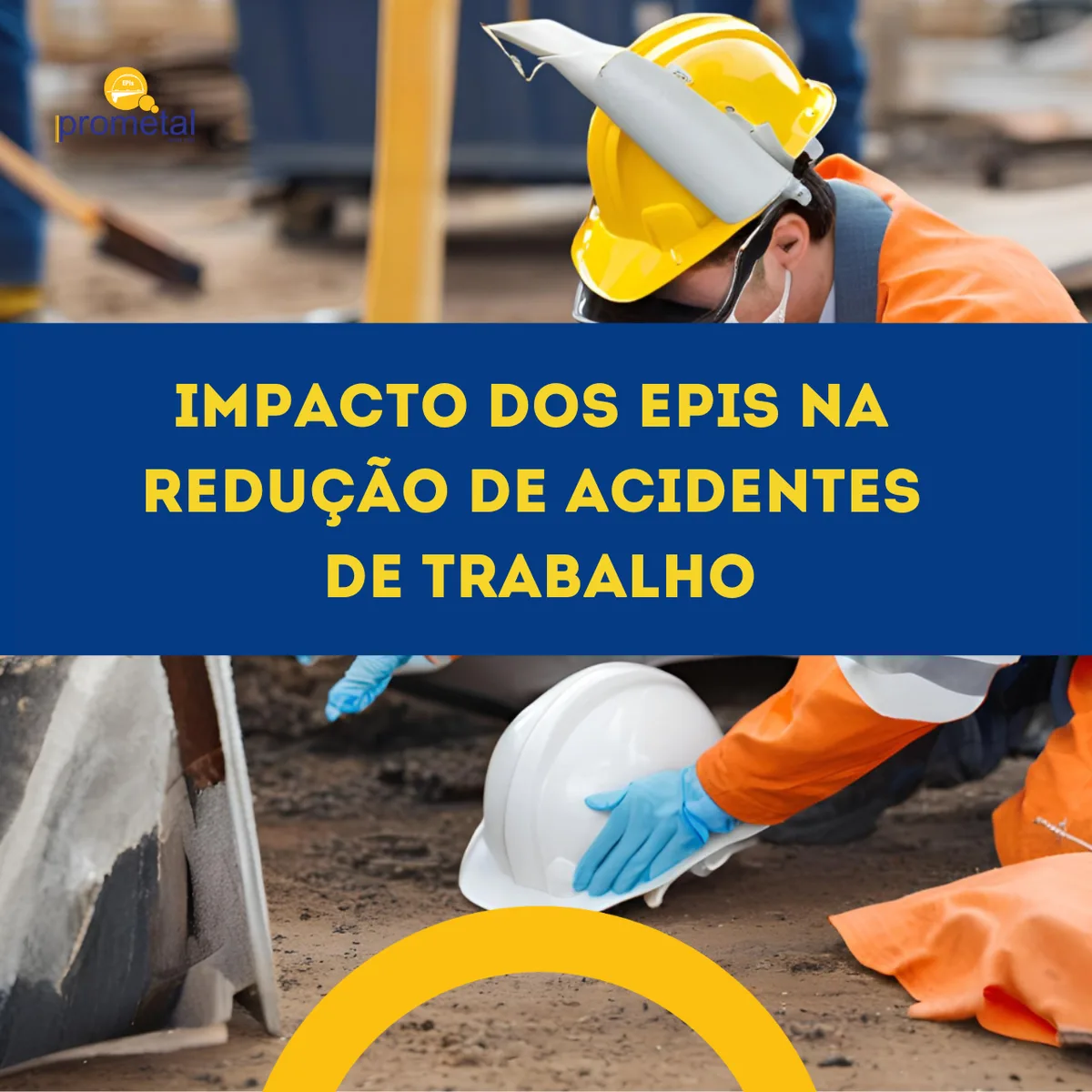 Impacto dos EPIs na Redução de Acidentes de Trabalho