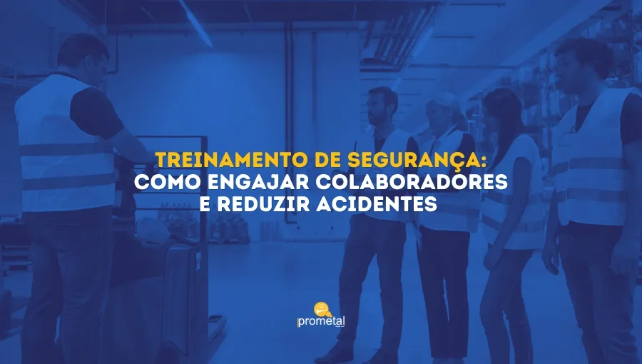 Treinamento de Segurança: Como Engajar Colaboradores e Reduzir Acidentes