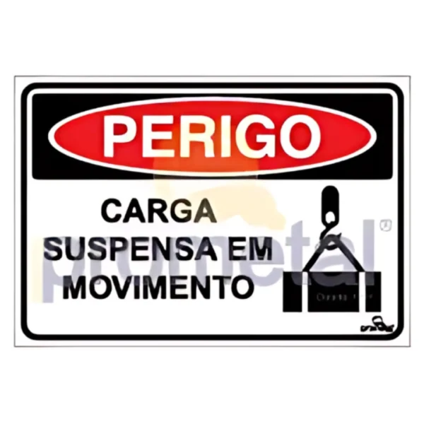 PLACA PERIGO: CARGA SUSPENSA EM MOVIMENTO