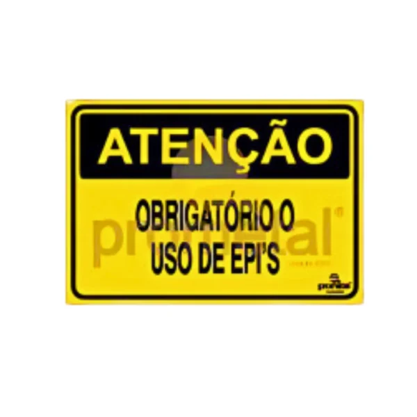 PLACA ATENÇÃO: OBRIGATÓRIO O USO DE EPIS