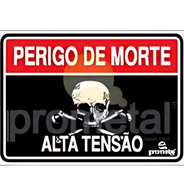 PLACA PERIGO DE MORTE: ALTA TENSÃO